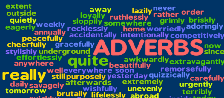 MEANING OF ADVERBS AND TYPES OF ADVERBS